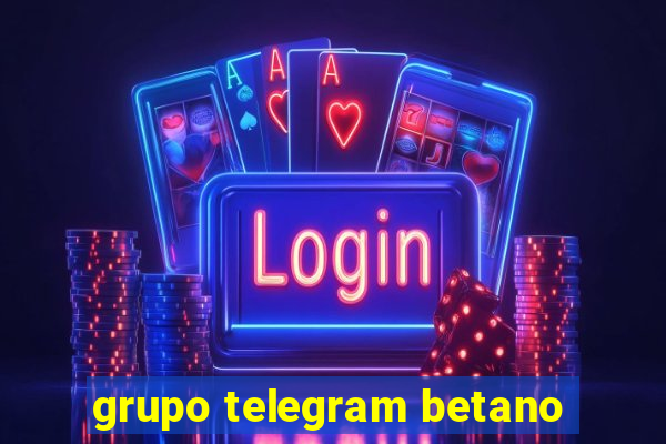 grupo telegram betano